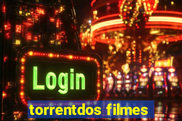 torrentdos filmes